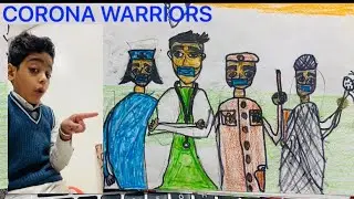 Today we are making the drawing of Corona Warriors.