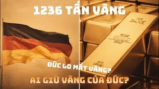 V&igrave; sao Đức muốn r&uacute;t 1236 tấn v&agrave;ng khỏi Mỹ? | Top tin nhanh | Thảo luận |