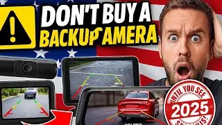 Don&rsquo;t Buy a Backup Camera Until You Watch This (2025 Upgrade Guide!)