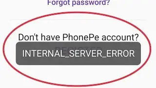 Phone Pe UPI Internal Server Error Problem Solve