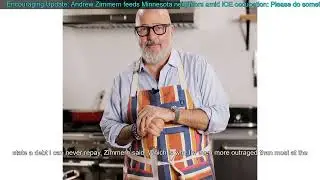 Encouraging Update: Andrew Zimmern feeds Minnesota neighbors amid ICE occupation: Please d