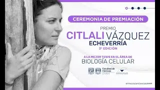 Premio Citlali Vázquez Echeverría 2024 - Ceremonia de Premiación