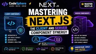 Mastering Next.js: Client vs Server Components Explained | Build Faster Apps 🚀