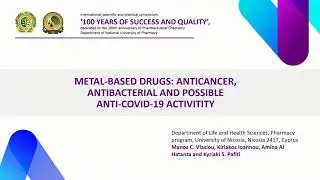 METAL-BASED DRUGS: ANTICANCER, ANTIBACTERIAL AND POSSIBLE ANTI-COVID-19 ACTIVITITY (Part 1)