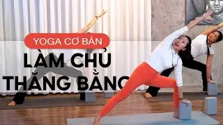 Đánh Thức Sự Vững Chãi: 15 Phút Làm Chủ Thăng Bằng, Tăng Cường Tập Trung Và Định Tâm |Yoga Luna Thái