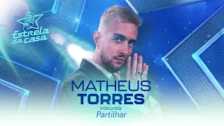 Matheus Torres - Partilhar (Clipe Oficial) | Estrela da Casa | Música da Semana 14/08/2024