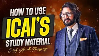 How To Use ICAI's Study Material | CA Anandh Bhanggariya #icaistudymaterial #icaistudents