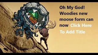 Dont Starve OP WOODIE MOOSE BUILD