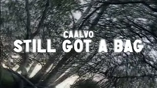 Caal Vo - Still Got A Bag (Dir. @pg3gonzalez) Music Video