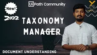 New 2022 Taxonomy Manager in UiPath Document Understanding | yellowgreys