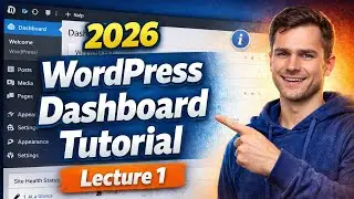 WordPress Dashboard Tutorial for Beginners 2026 | Complete WordPress Admin Panel Guide