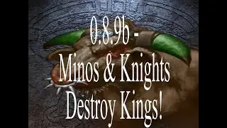 WBC 3 TPC 0.8.9b Multiplayer - Minos & Knights Destroy Kings