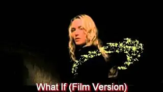 What If (Film Version) - Kate Winslet