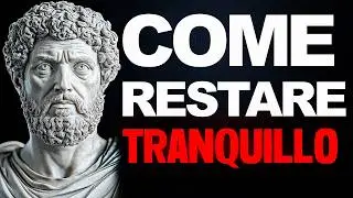 IMPARA AD AGIRE SENZA LASCIARTI SCUOTERE: DIVENTA INDIFFERENTE - SAGGEZZA STOICA