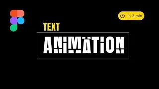 Animate Text in Figma Like a Pro | Figma Tutorial