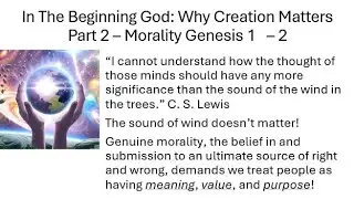 Why Creation Matters &ndash; Morality: Genesis 1:26 (James McClenny Lilac Road church of Christ 2/1/26)