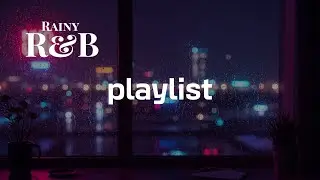 PLAYLIST | 감성 터지는 밤에 듣는 R&B 💫 조용한 위로가 되는 노래모음 (1시간 연속재생) | Korean R&B Vibes