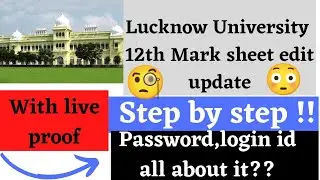 Lucknow University admission 2021 update || Lucknow University 12th mark edit update  ||lu update