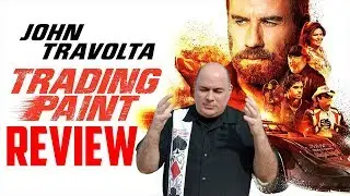 Trading Paint - Movie Review (John Travolta)