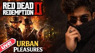 RDR2 Urban Pleasures Mission Gameplay Hindi | Arthur Morgan | Walk X