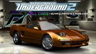 NEED FOR SPEED UNDERGROUND 2 ALL CARS + OLYMPIC IMPORTS & MODS CARS