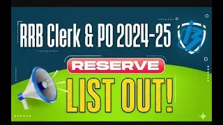 🚨 RRB Clerk & PO 2024-25: RESERVE LIST OUT! Don't Miss This Update!