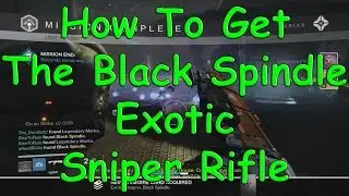 How To Get The Black Spindle Exotic Sniper - Full Run + Tips