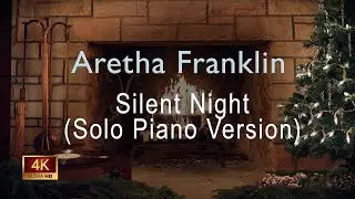 Aretha Franklin - Silent Night (Solo Piano Version)