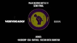VERYDEADLY VS RHM | SEMI FINAL PALAS BEATBOX BATTLE S1