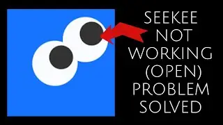 How To Solve Seekee App Not Working(Open) Problem || Rsha26 Solutions
