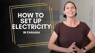 How to Setup Your Electricity in Panama | Arco Properties