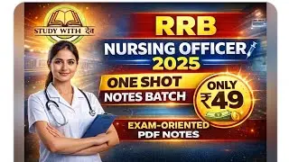 RRB NURSING OFFICER 2025 NON NURSING ONE SHOT PDF NOTES BATCH 