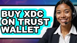 How to Buy XDC on Trust Wallet - Easy Guide