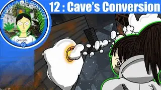 Portal 2 Ep 12 - Cave's Conversion