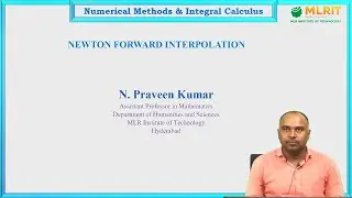 LEC03| Numerical Methods & Integral Transforms | Newton Forward Interpolation by  N. Praveen Kumar