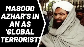 Masood Azhar's listing as 'global terrorist' #NextNewsPost #WorldNews