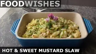 Hot & Sweet Mustard Slaw - Food Wishes