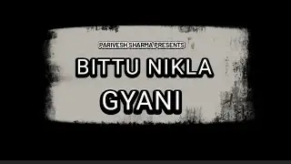 Bittu Nikla Gyani | PARIVESH SHARMA.  #comedy #viral
