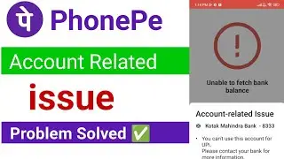 Phonepe account related issue | account related issue