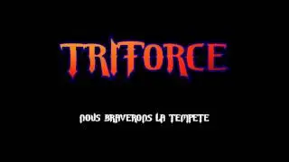 Triforce - Nous braverons la temp&ecirc;te - Heavy m&eacute;tal francophone