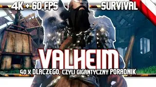 🔥 Valheim  / 40X DLACZEGO / Gigantyczny poradnik