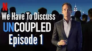 Uncoupled Is My New Obsession! Uncoupled Episode 1