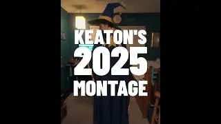 KEATON'S 2025 MONTAGE