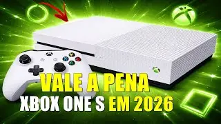 Xbox One S Ainda Vale a Pena em 2026? An&aacute;lise Sincera