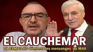 Da El madjid dénonciations MAK – confession explosive