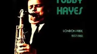 Tubby Hayes - I'll Close My Eyes