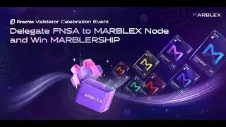 Finschia Validator Celebration Event & Marblership Rewards