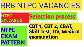 Selection process की पूरी जानकारी ll RRB NTPC selection process ll NTPC recruitment 2020