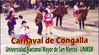 Carnaval de Congalla - Universidad Nacional Mayor de San Marcos - Danzas Yawarpa Tusuynin UNALM 2025