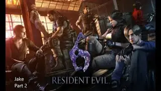 Resident Evil 6 - Jake {Part 2} | Sherry is working, while Jake is slacking w/DMMDH
